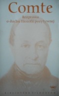 COMTE ROZPRAWA O DUCHU FILOZOFII POZYTYWNEJ Praca zbiorowa