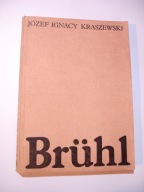 Bruhl. Józef Ignacy Kraszewski