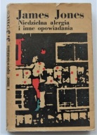 Niedzielna alergia i inne opowiadania James Jones
