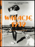Wakacje 1939 Anna Lisiecka [Twarda]