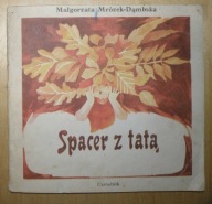 Małgorzata Mrózek-Dąmbska - Spacer z tatą