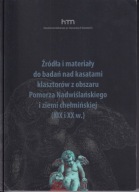 Źródła i materiały do badań nad kasatami klasztorów z obszaru Pomorza ; jn