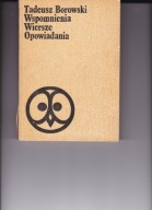 Wspomnienia Wiersze Opowiadania T.Borowski