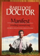 Manifest rewolucji wewnętrznej Barefoot Doctor