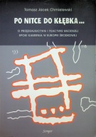 Po nitce do kłębka O przędzalnictwie i tkactwie młodszej epoki kamienia; jn