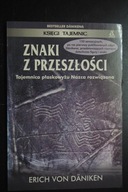 Znaki z przeszłości Von Erich Daniken