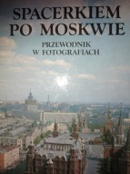 Spacerkiem po Moskwie przewodnik