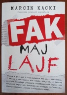 Fak maj lajf Marcin Kącki