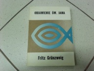 OBJAWIENIE ŚW. JANA. T. 1 - F. Grunzweig