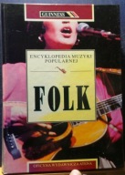 FOLK [GUINNESS Encyklopedia Muzyki Popularnej, Poznań 1996]