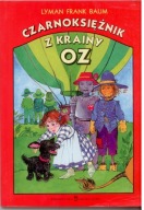 CZARNOKSIĘŻNIK Z KRAINY OZ - LYMAN FRANK BAUM NOWA