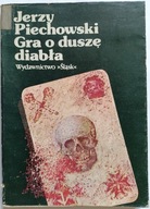 KSIĄŻKA "Gra o duszę diabła" Jerzy Piechowski