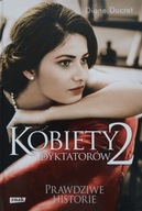 Kobiety dyktatorów 2 Diane Ducret
