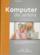 Paweł Gajewski J. Grabowski Komputer dla seniora