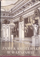 Zamek Królewski w Warszawie Aleksander Gieysztor