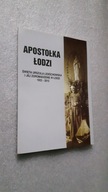 2 x APOSTOLKA LODZI Urszula Leduchowska ... + BONIFRATRZY W LODZI 1925-1995