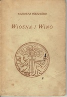 Kazimierz WIERZYŃSKI WIOSNA I WINO / W-wa 1929