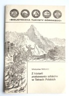 Z histori znakowania szlaków w Tatrach Polskich, Władysław Midowicz