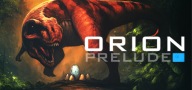 ORION: Prelude PEŁNA WERSJA STEAM PC KLUCZ