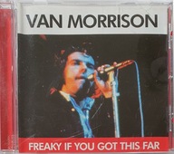 Van Morrison Freaky If You Got This Far CD Irl