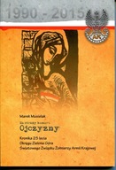 Na straży honoru Ojczyzny. Kronika 25 lecia Okręgu