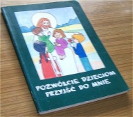 POZWÓLCIE DZIECIOM PRZYJŚĆ DO MNIE Paweł Ptasznik