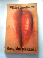 ROSYJSKA PIĘKNOŚĆ - Wiktor Jerofiejew