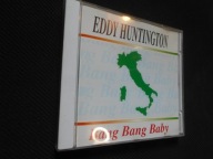 Bang Bang Baby Eddy Huntington CD