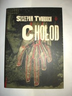 CHOŁOD Szczepan Twardoch