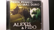 Alexis & Fido - Piden Perreo.. Lo Más Duro CD