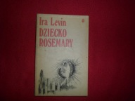 Ira Levin - Dziecko Rosemary