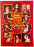 STO TWARZY AKTORA - HENRYK BIENIEWSKI