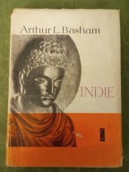 Indie od początku dziejów do podboju muzułmańskiego Arthur L. Basham 1964