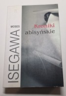 Moses Isegawa Kroniki abisyńskie