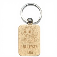 Brelok drewniany NAJLEPSZY TATA grawer smok prezent dla taty