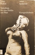 Melodrama fur eine Heldin aus Plast - John Bryson