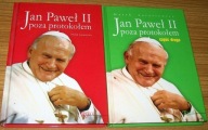 JAN PAWEŁ II POZA PROTOKOŁEM Cz. I,II Marek Latasiewicz