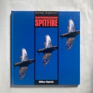 Supermarine Spitfire Seria Słynne samoloty - Mike Spick