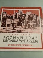 T.ŚWITAŁA POZNAN 1945 KRONIKA WYDARZEŃ