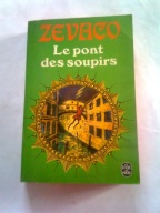 LE PONT DES SOUPIRS - Zevaco