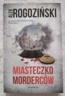 Miasteczko mordercow Alek Rogoziński autograf