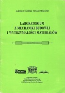 Laboratorium z mechaniki budowli i wytrzymałości materiałów