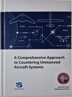 A Comprehensive Approach to Countering Unmanned Aircraft Systems - drony