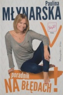 Poradnik- odradnik na błędach ! Paulina Młynarska