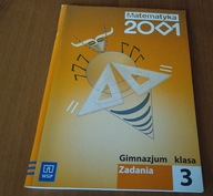 Matematyka 2001 gimnazjum, klasa 3 zadania Anna Dubiecka WSiP
