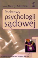 Podstawy Psychologii Sądowej Marc J. Ackerman