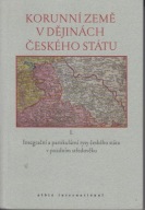 Korunni zeme v dejinach ceskeho statu. I Integracni a partikularni rysy