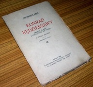 KONRAD KĘDZIERZAWY DRAMAT ŚLĄSKI Jan Nikodem Jaroń /1920