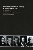 Poselstwo polskie w Szwecji w latach 1919-1945 Tadeusz Nowakowski