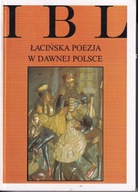 Łacińska poezja w dawnej Polsce ; jak nowa